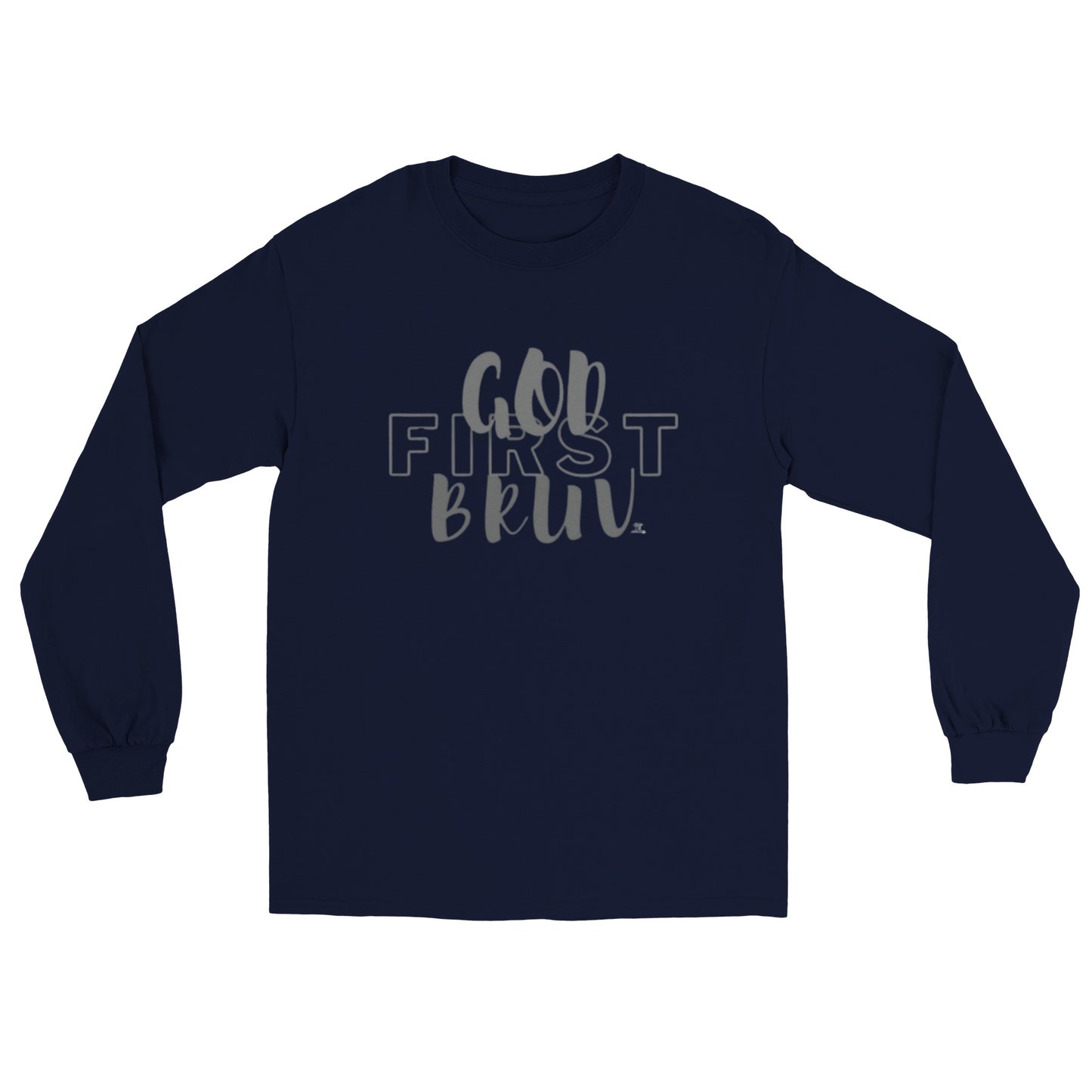 God First Bruv" Classic Unisex Longsleeve T-shirt