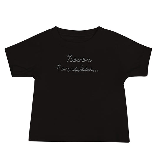 "Never Forsaken" Baby Jersey Short Sleeve Tee