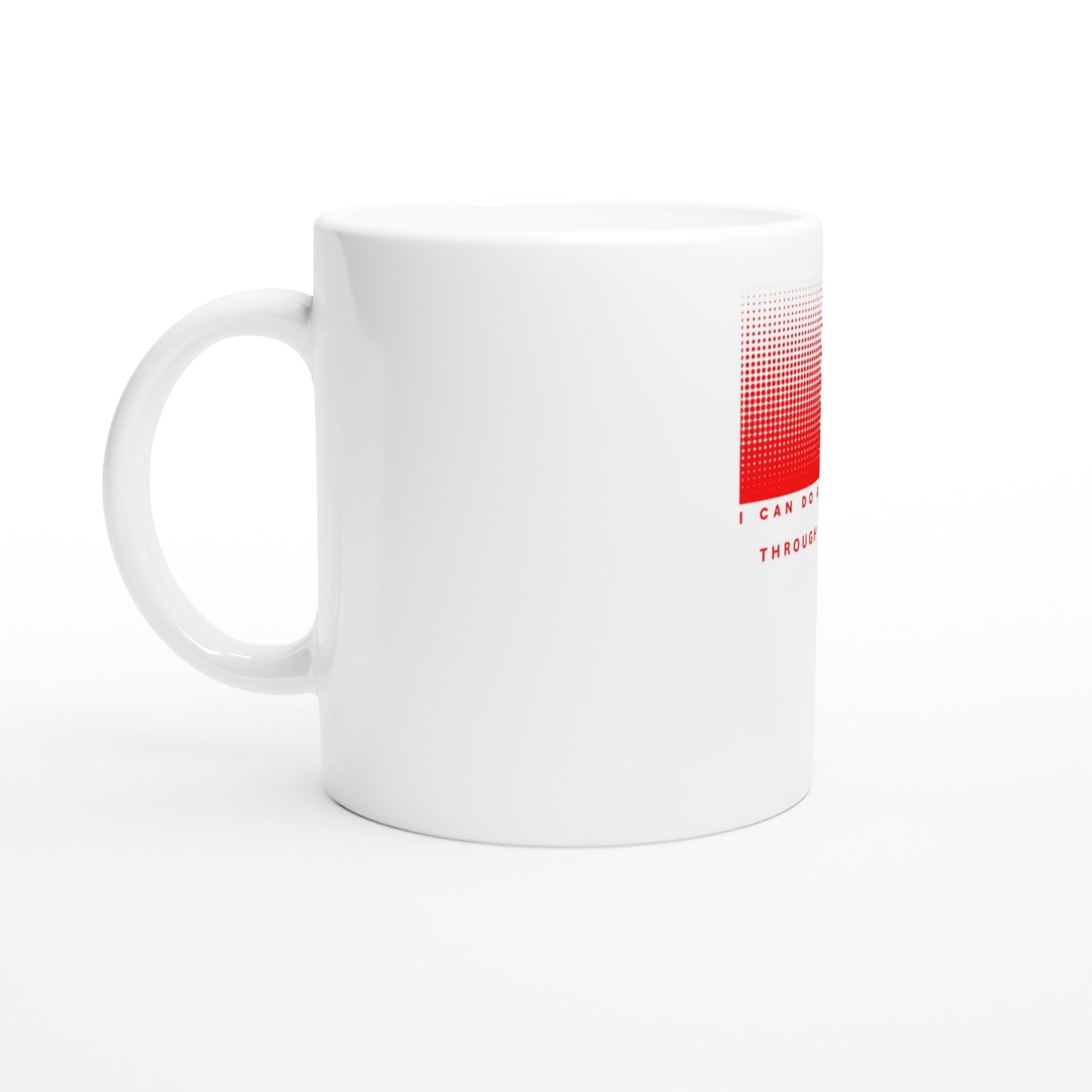 "I Can Do All Things..." Custom Mugs