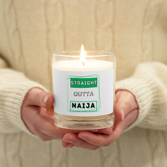 "Straight Outta Naija" Glass jar soy wax candle