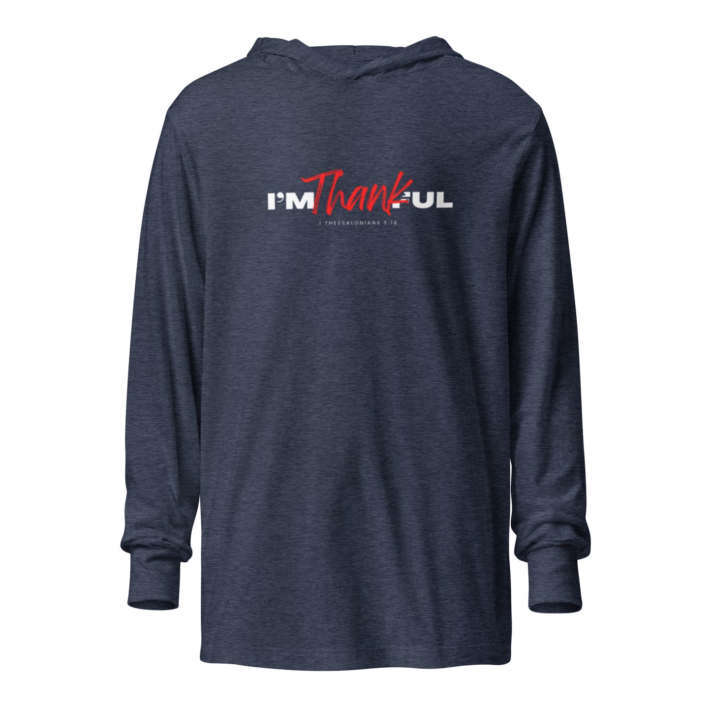 "I'm Thankful" Hooded long-sleeve tee