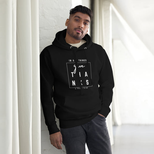 "In All Things Give Thanks" " Unisex Hoodie