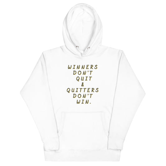 Winners Don't Quit" Unisex Hoodie