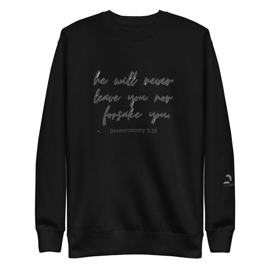 "He Will Never Leave You.."Unisex Premium Sweatshirt