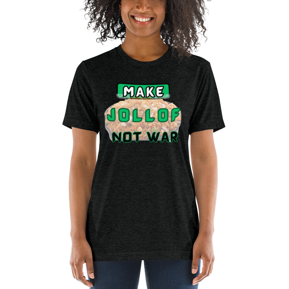 "Make Jollof Not War" Short sleeve t-shirt