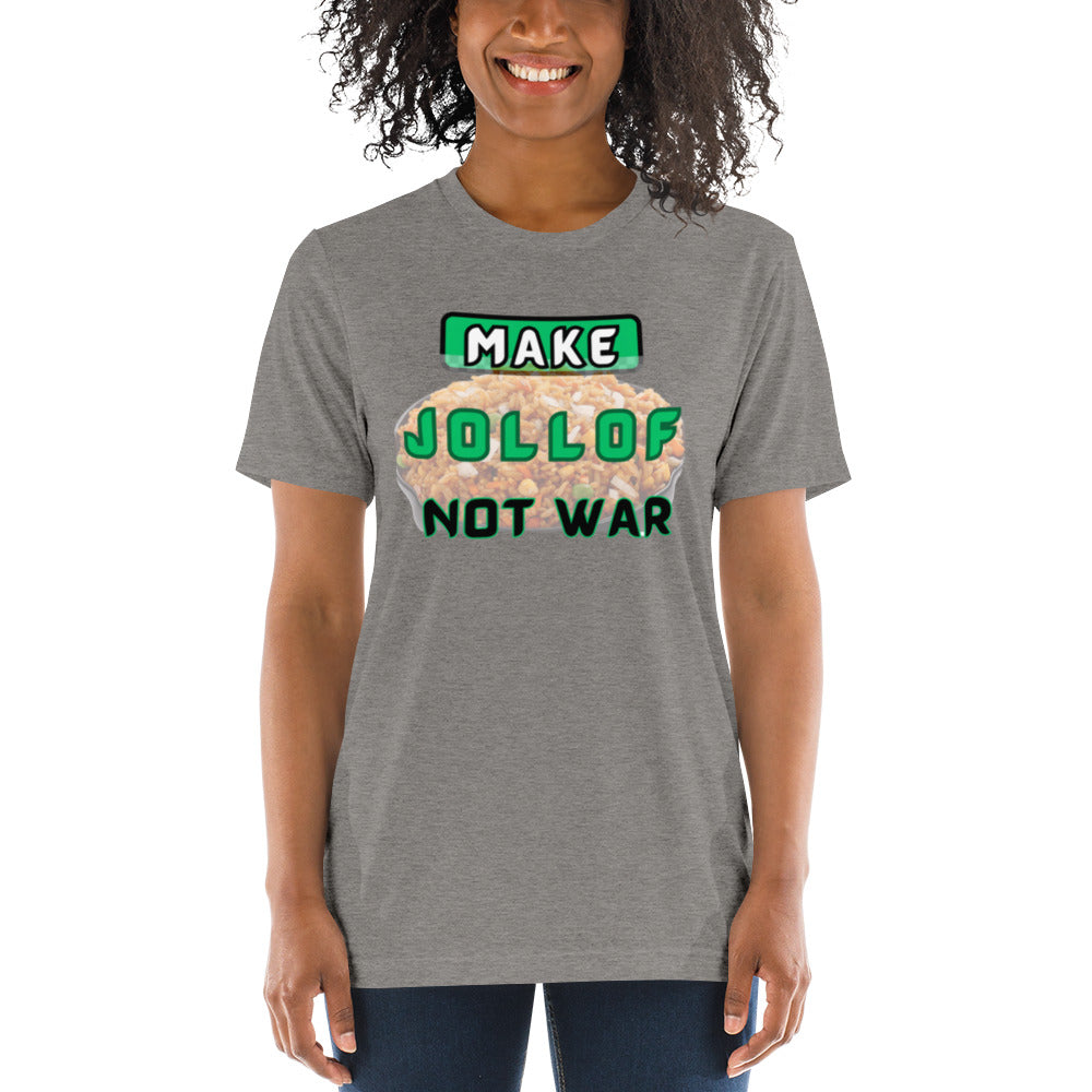 "Make Jollof Not War" Short sleeve t-shirt