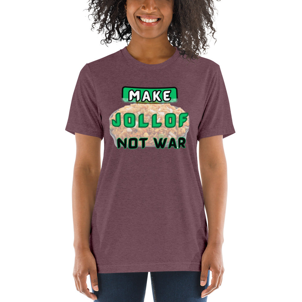 "Make Jollof Not War" Short sleeve t-shirt