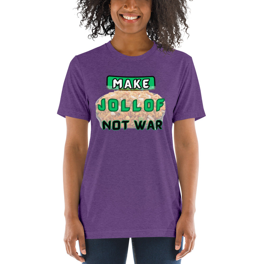 "Make Jollof Not War" Short sleeve t-shirt