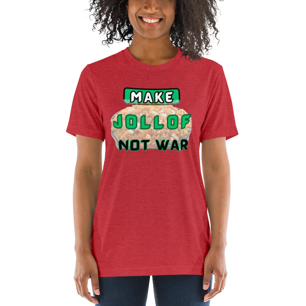 "Make Jollof Not War" Short sleeve t-shirt