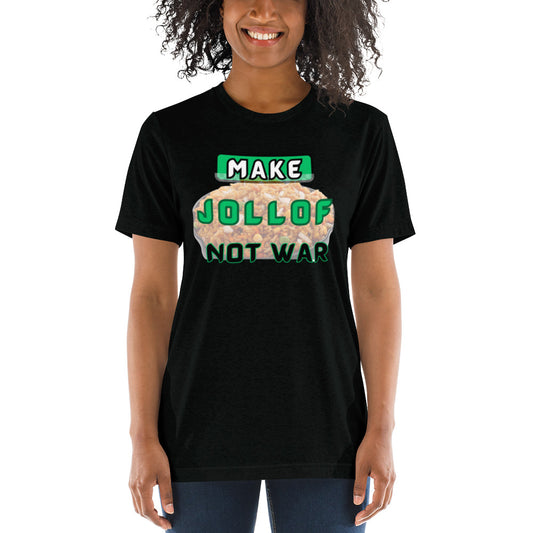 "Make Jollof Not War" Short sleeve t-shirt