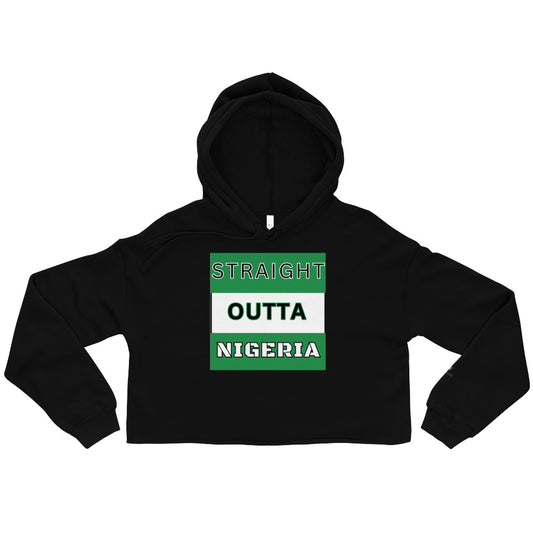 STRAIGHT OUTTA NIGERIA" (GWG) Crop Hoodie